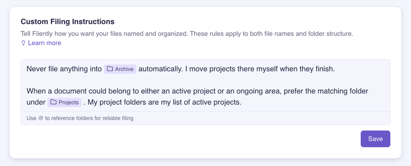 Filently’s Custom Filing Instructions field with PARA exception rules: never auto-file into Archives, and prefer Projects folders when a document could belong to a project or an area